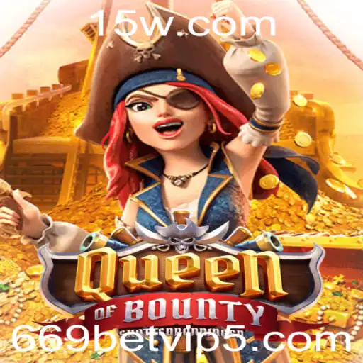 Descubra o Mundo Aventureiro de QueenofBounty com 669betvip